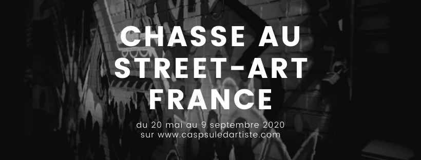 Chasse au street-art France - Capsule d'Artiste